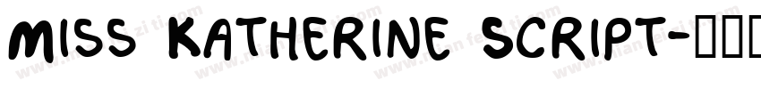 Miss Katherine Script字体转换